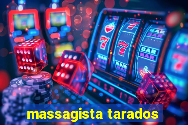 massagista tarados